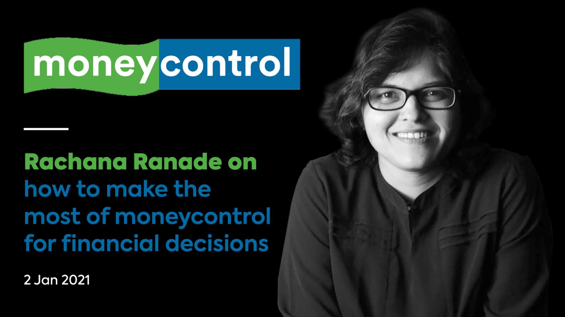 Rachana Ranade on  how to make the most of moneycontrol for financial decisions
